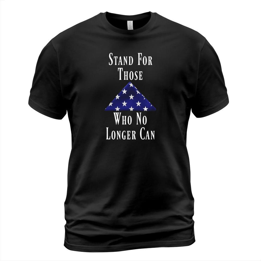 Stand For Those Who No Longer Can Folded Flag Tee T-Shirt Unisex
