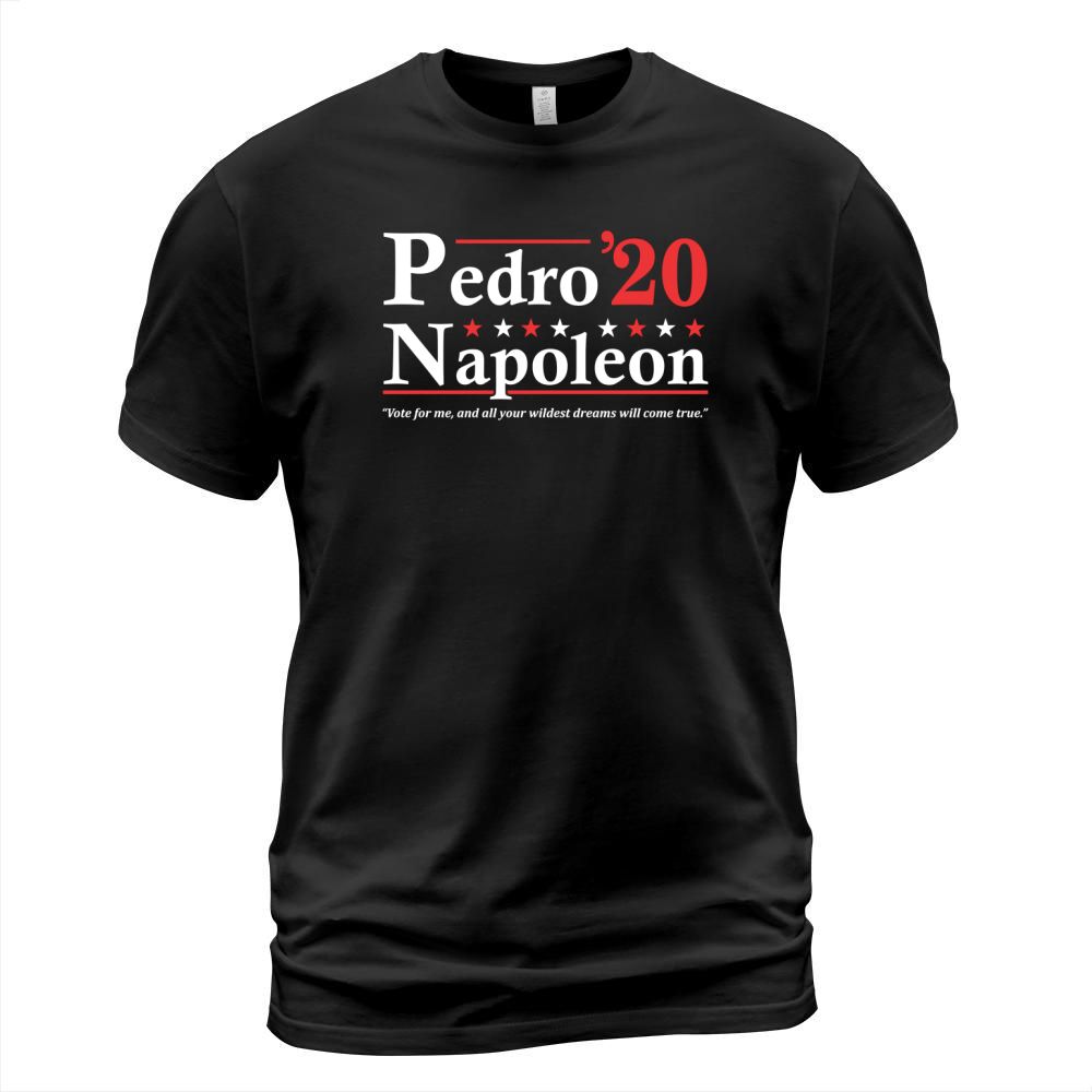 Pedro Napoleon 2020  Vote For Pedro T-Shirt Unisex