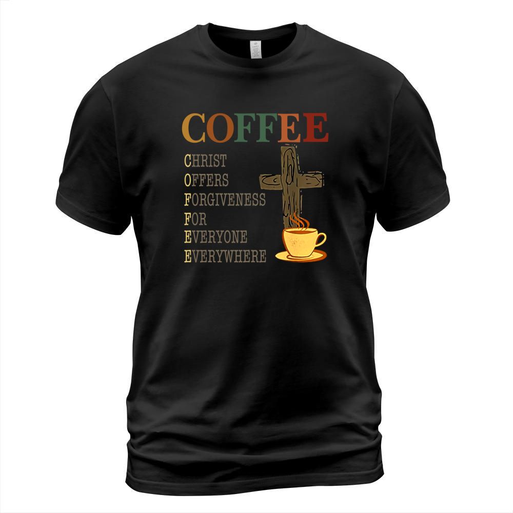 Coffee christ offers forgiveness for everyone everywhere vintage shirt T-Shirt Unisex
