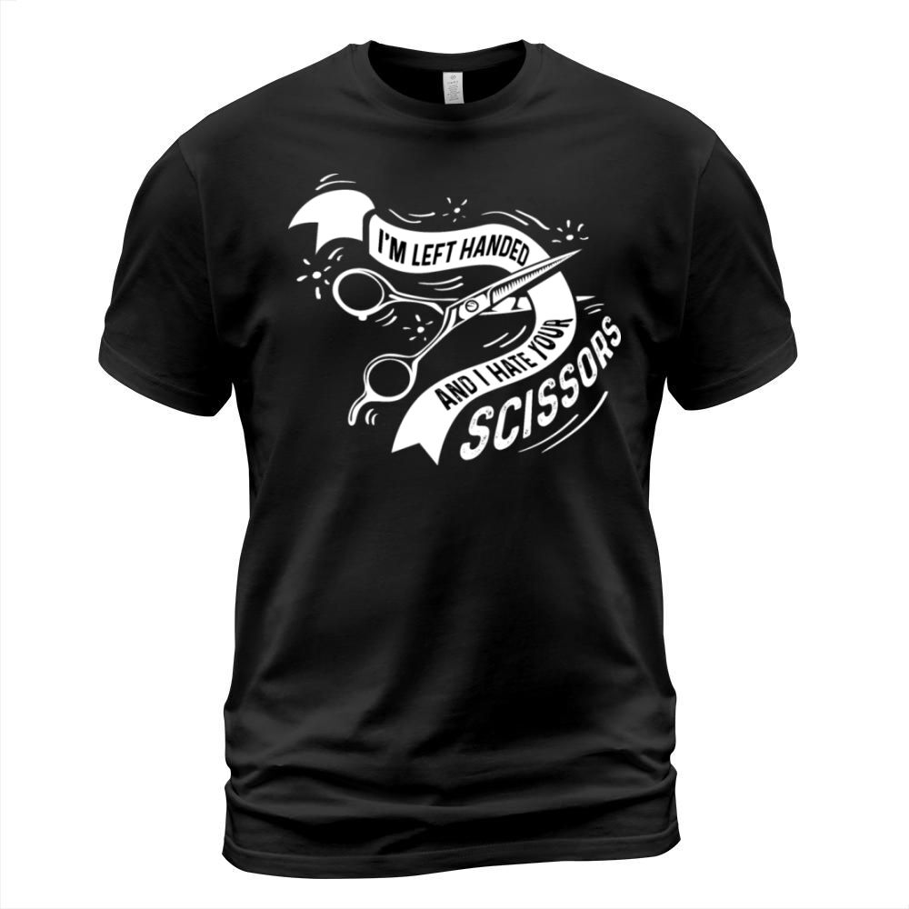 Hate your Scissors Artisan Gift T-Shirt Unisex