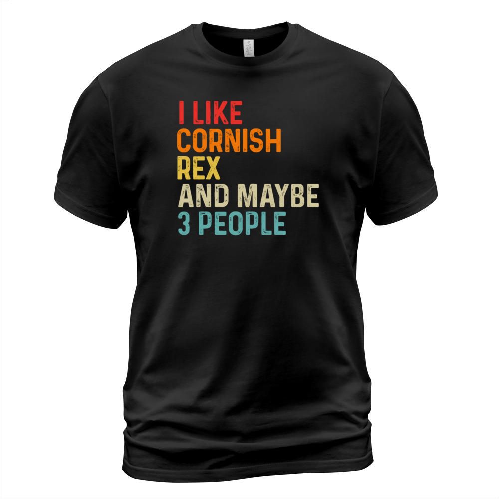 I Like Cornish Rex And Maybe 3 People Retro T-Shirt Unisex
