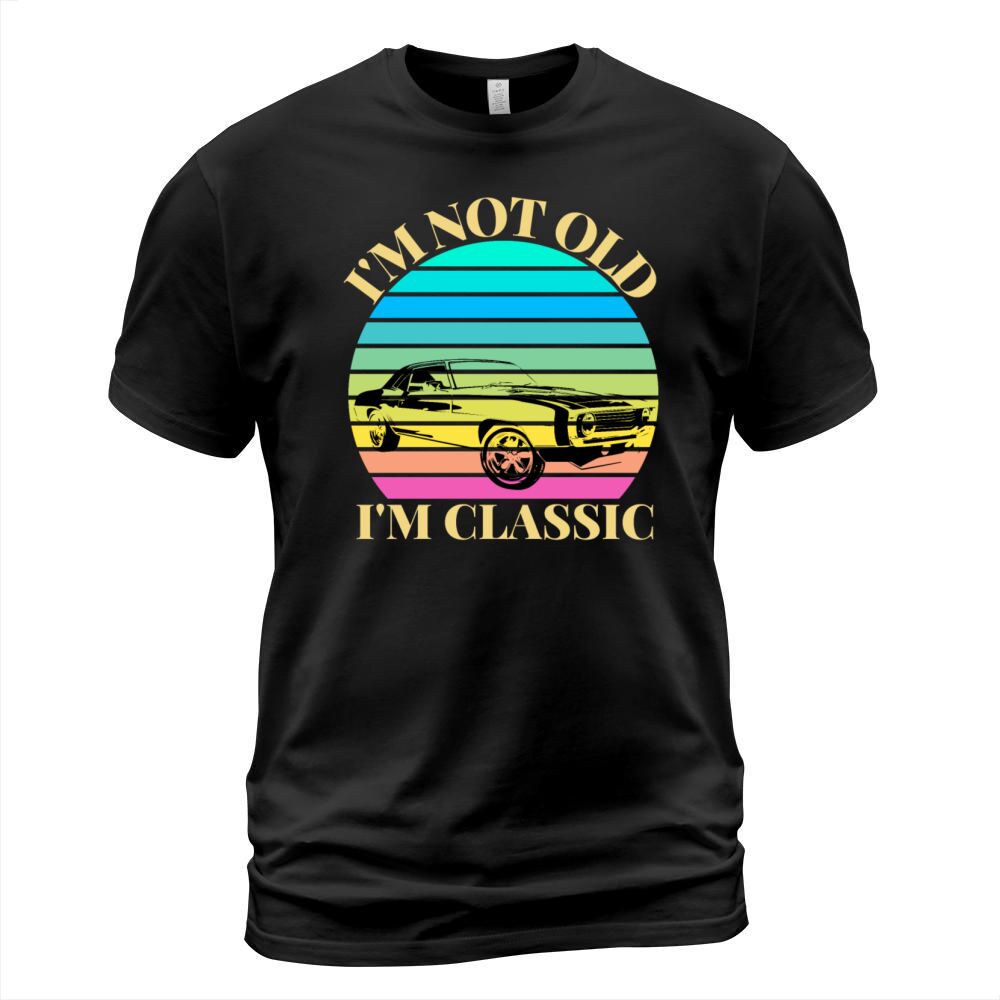I am not all im a classic vintage T-Shirt Unisex