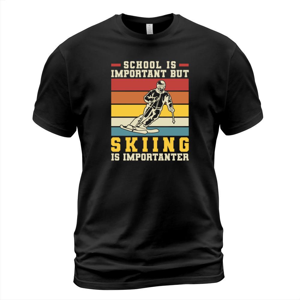 School Is Important But Skiing Is Importanter T-Shirt Unisex