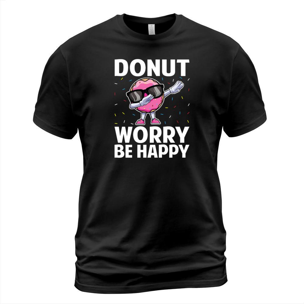 Dabbing Donut Worry Be Happy Doughnut Donut Lover T-Shirt Unisex