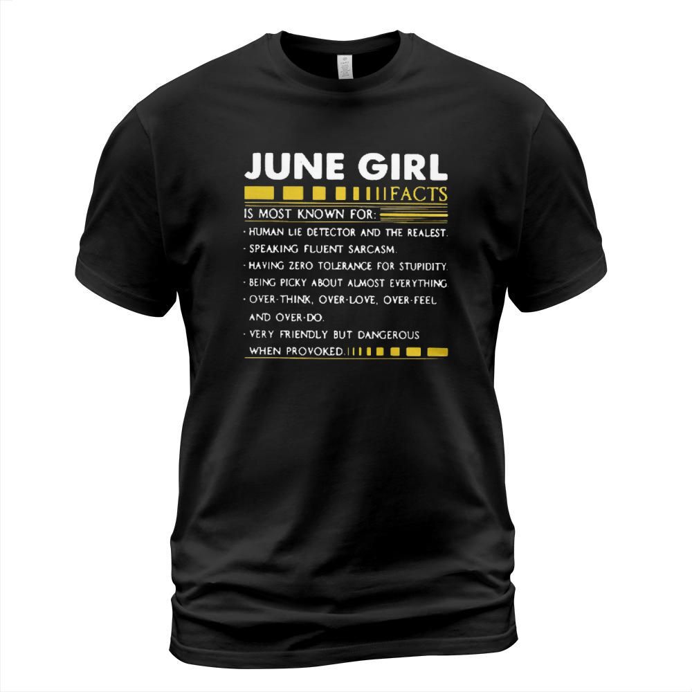 June girl facts is most known for human lie detector and the realest shirt T-Shirt Unisex