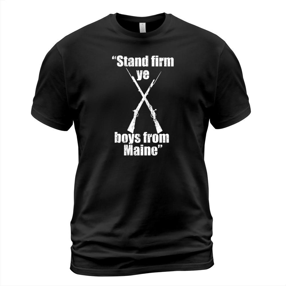 Stand Firm Ye Boys from Maine vintage T-Shirt Unisex