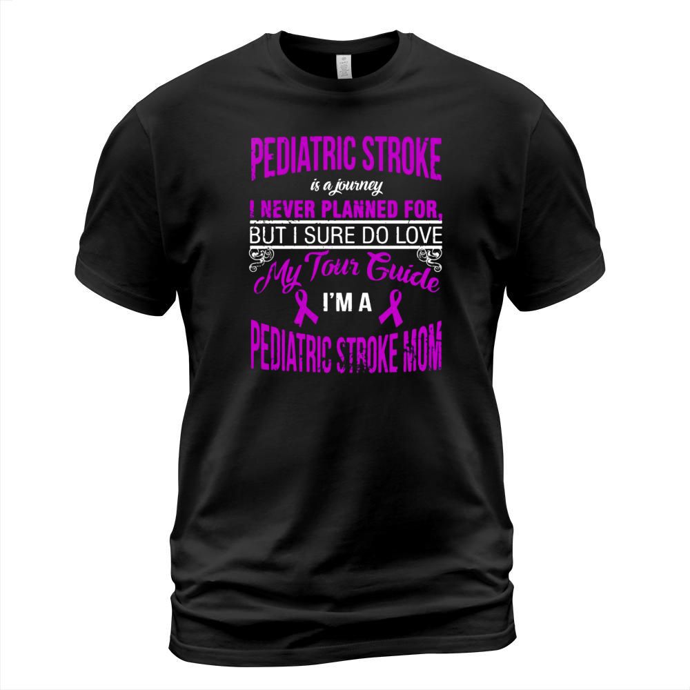 I LOVE MY TOUR GUIDE,IM A PEDIATRIC STROKE MOM T SHIRT T-Shirt Unisex