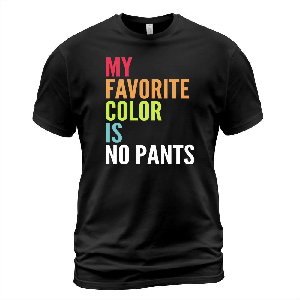 My favorite color is no pants - Ladies Flowy Tank T-Shirt Unisex