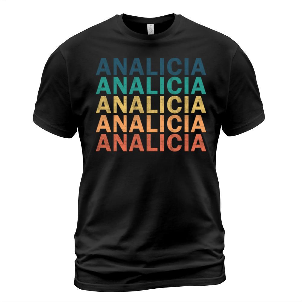 Analicia Name T Shirt - Analicia Vintage Retro Nam T-Shirt Unisex