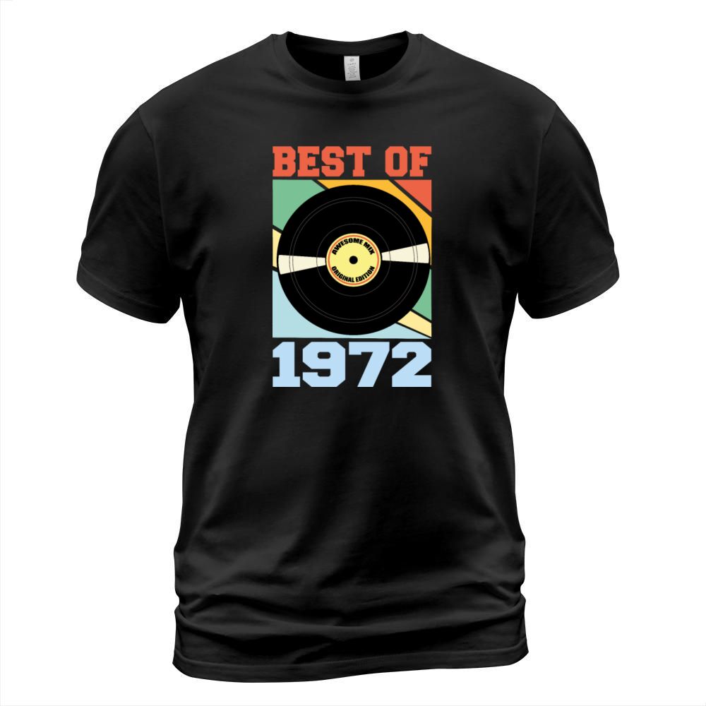 Best of 1972 T-Shirt Unisex