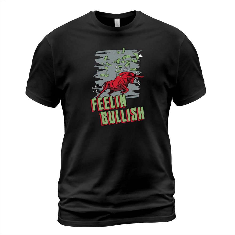 Stock Market Feelin Bullish Trading Bull Trader T-Shirt Unisex