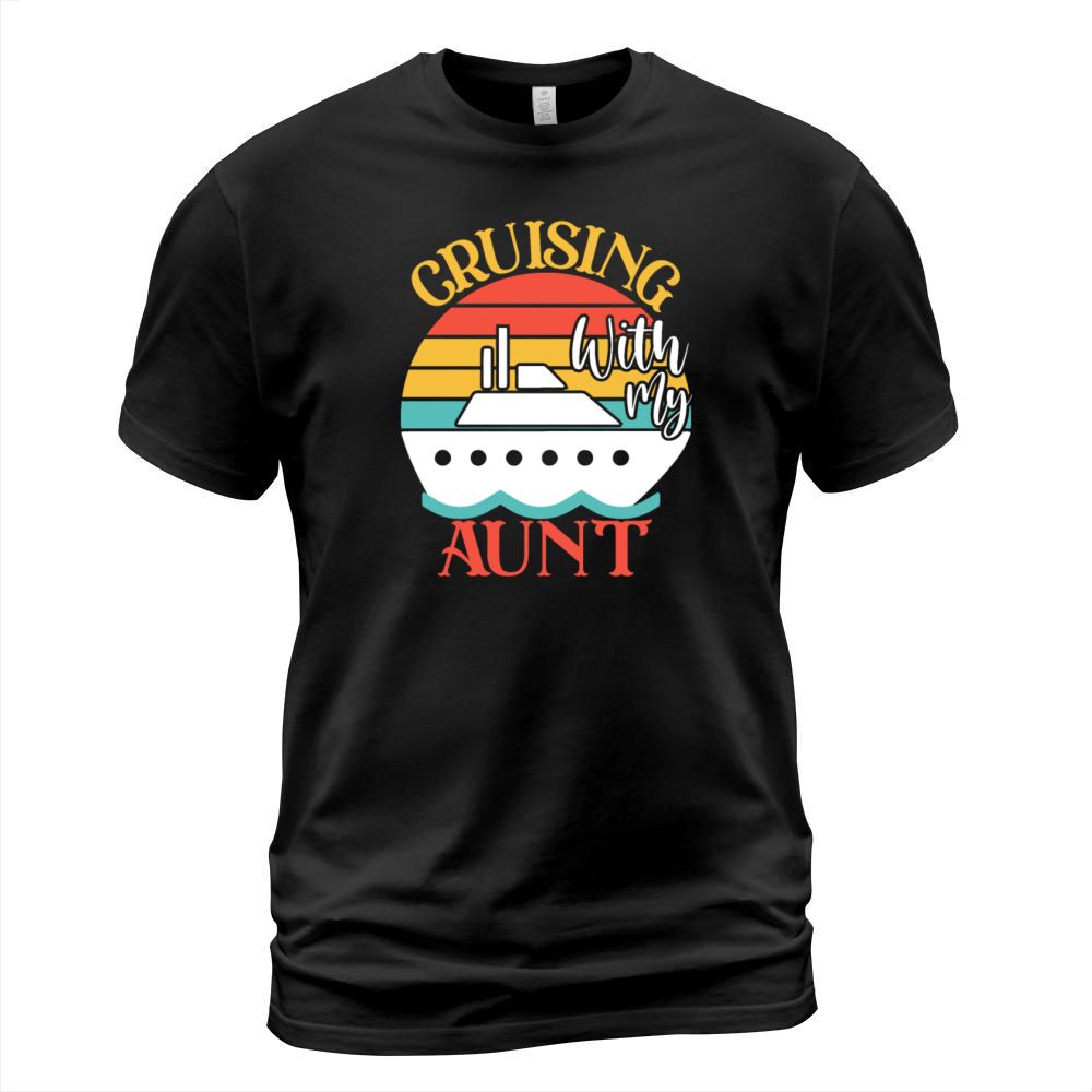 Cute Cruising with My Aunt Cruising Cruise Lovers T-Shirt Unisex