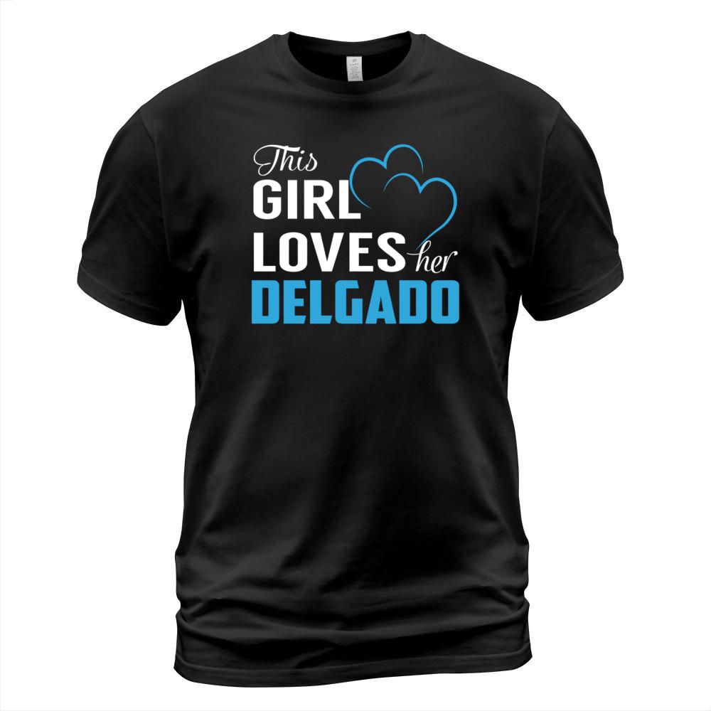 This Girl Loves Her DELGADO Name Shirts T-Shirt Unisex