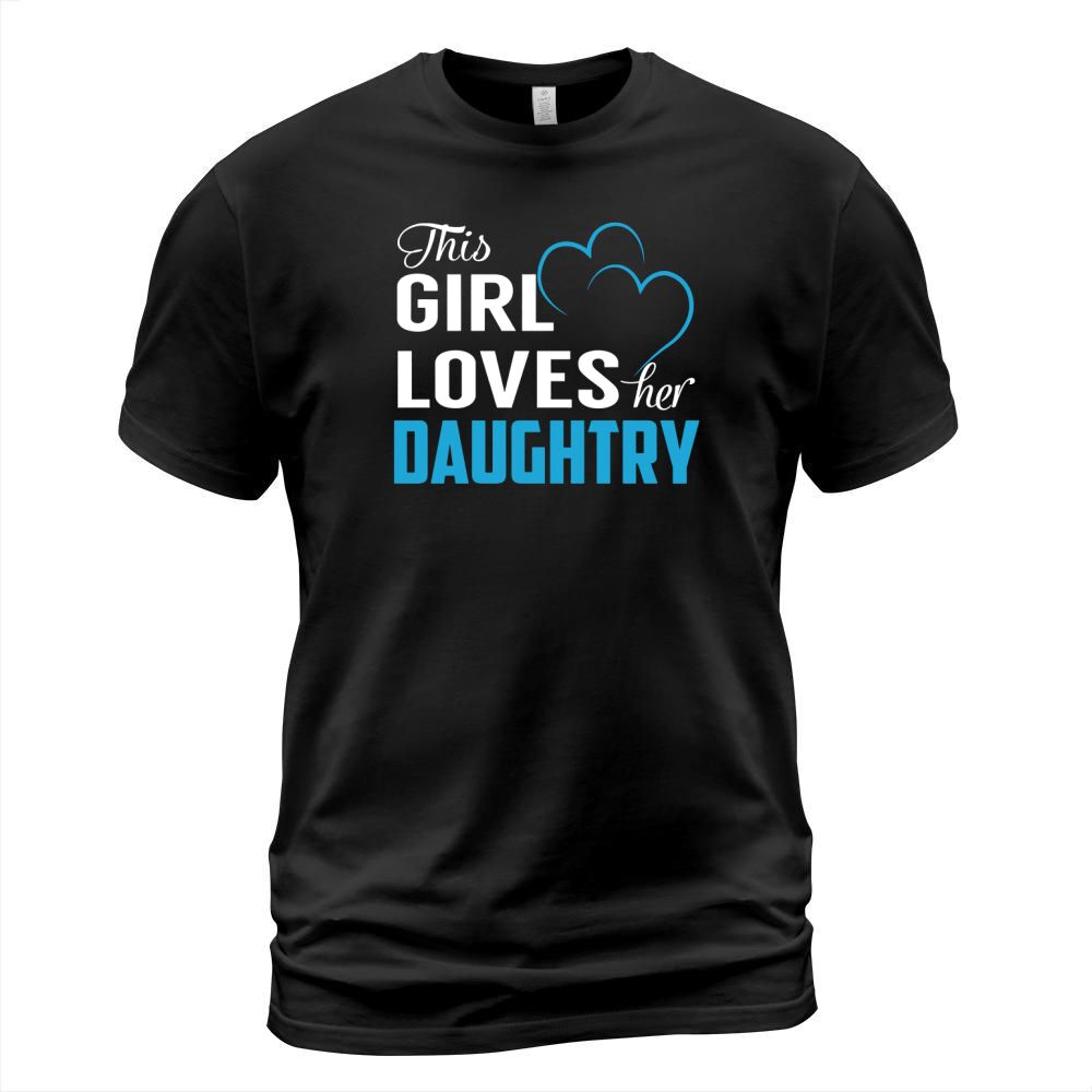 This Girl Loves Her DAUGHTRY Name Shirts T-Shirt Unisex