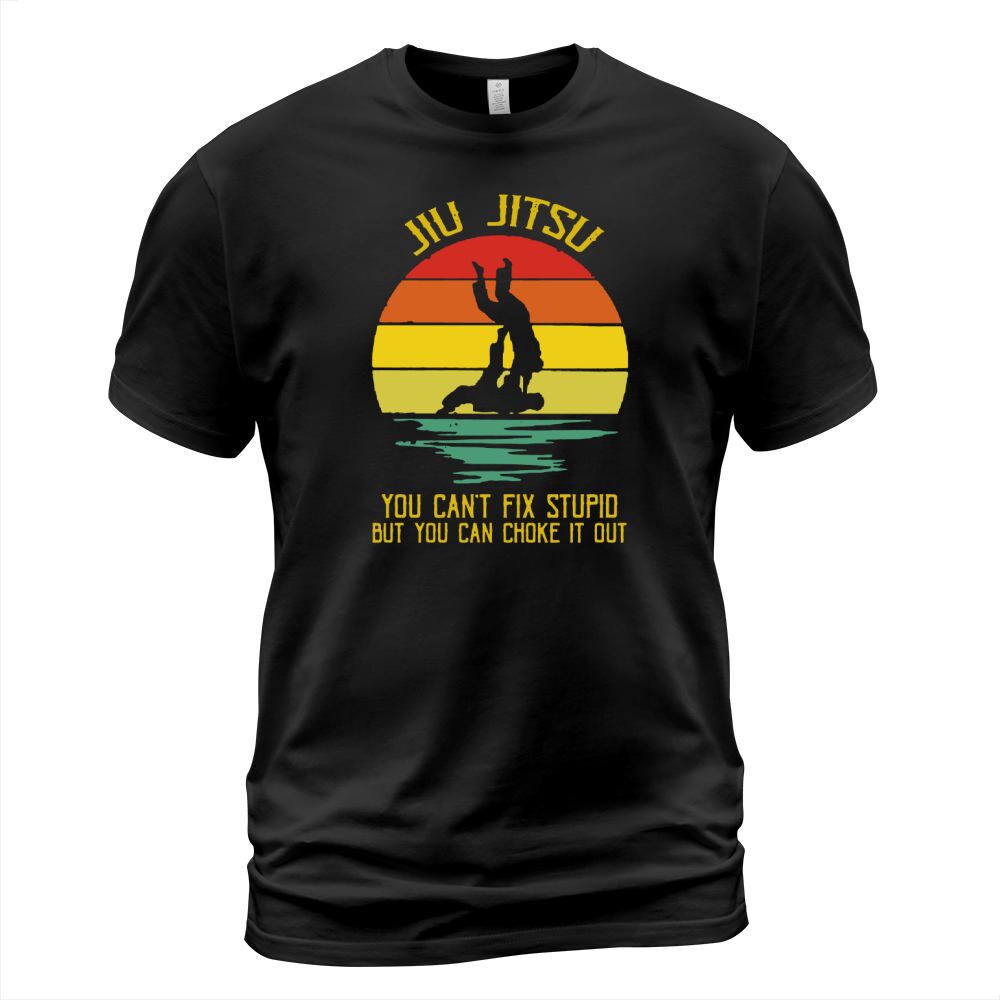 You Can’t Fix Stupid But You Can Choke It Out Jiu Jitsu Vintage shirt T-Shirt Unisex