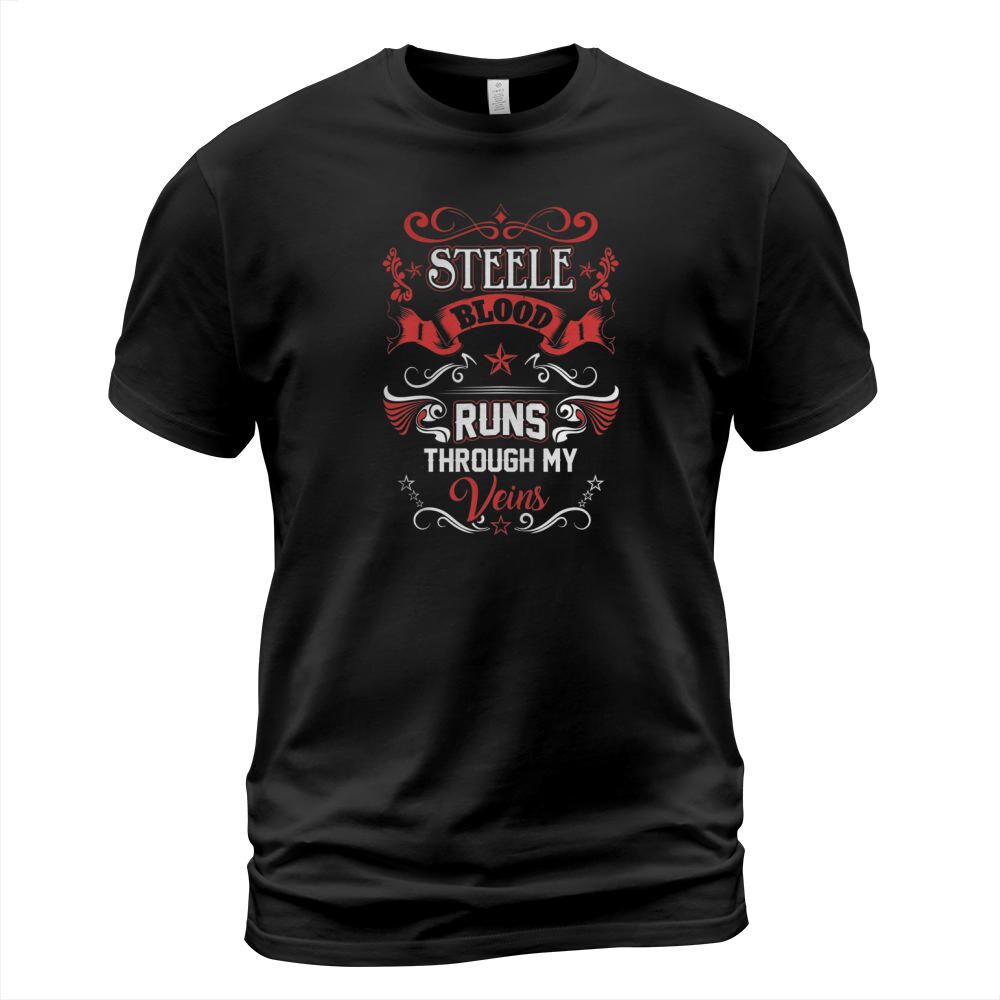 STEELE BLOOD RUNS THROUGH MY VEINS T-Shirt Unisex