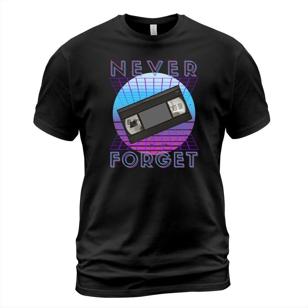 Never Forget Retro 80s 90s Nostalgia T-Shirt Unisex
