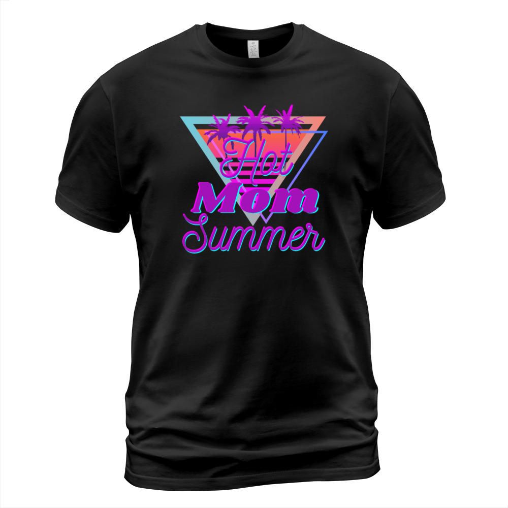 Hot Mom Summer Hot Girl Summer Vintage Retro Mama T-Shirt Unisex