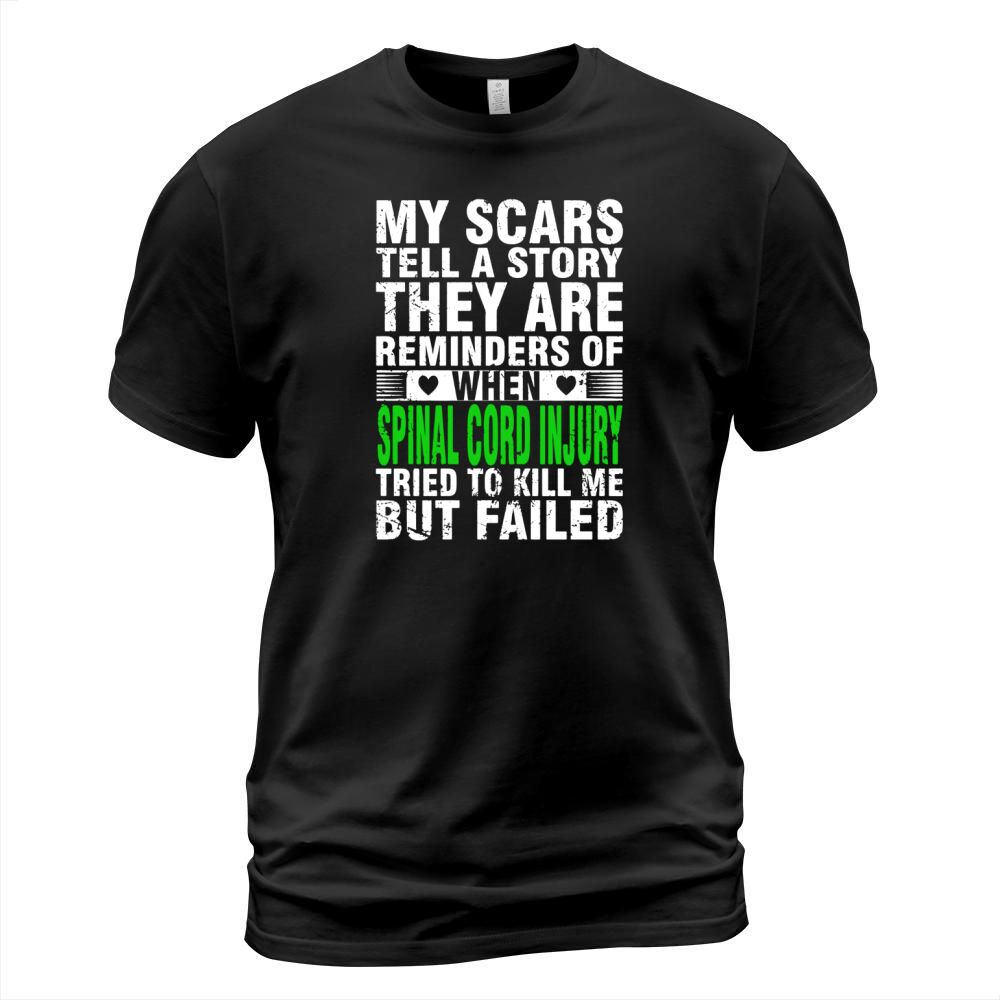 SPINAL CORD INJURY TRIED TO KILL ME BUT FAILED T SHIRT T-Shirt Unisex