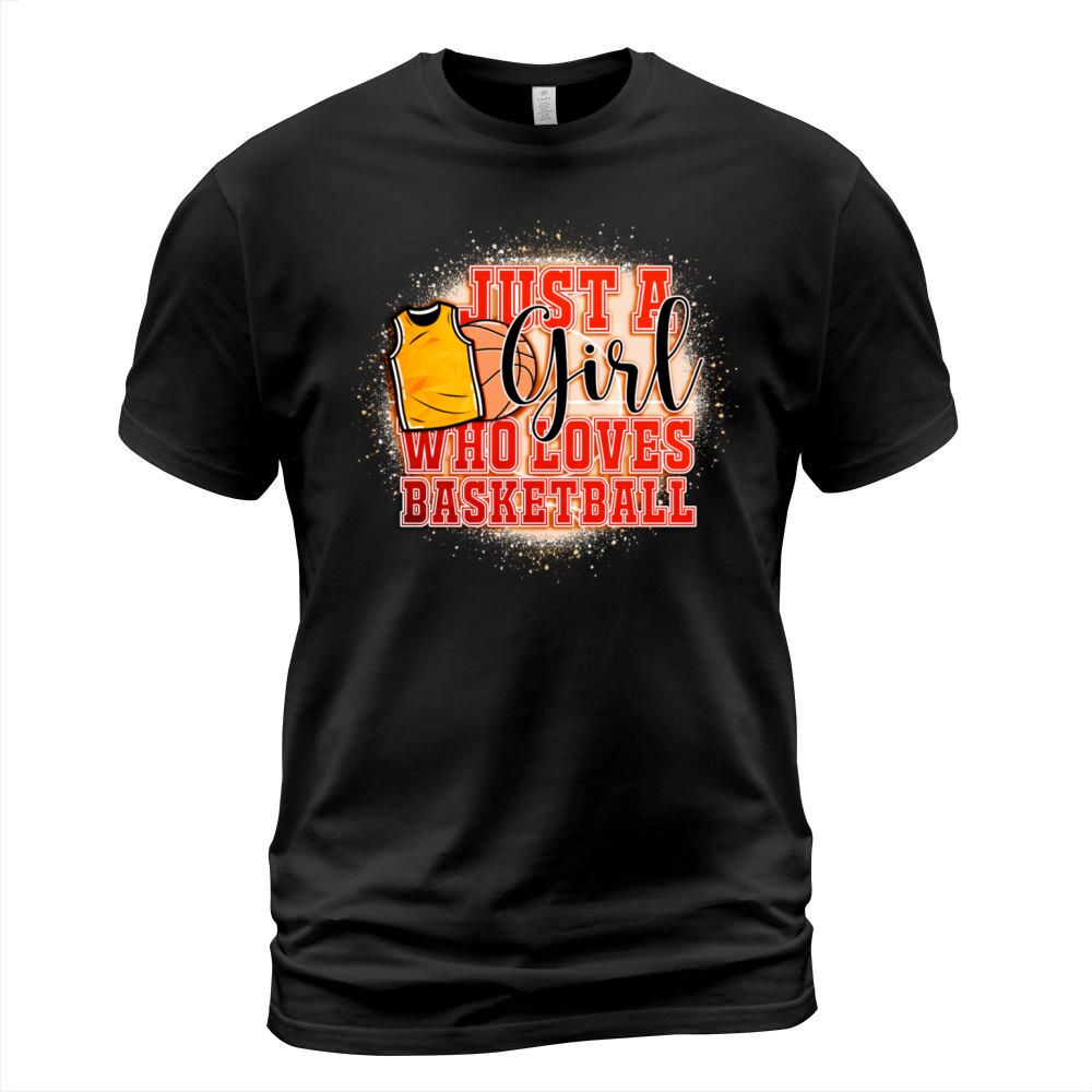 Basketball Lover Women Gift Just A Girl Who Loves T-Shirt Unisex
