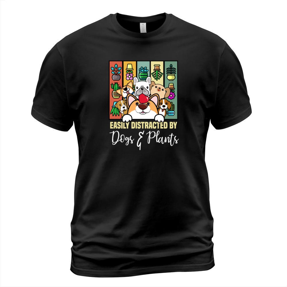 Easily Distracted by Dogs and Plant Lover Gardener T-Shirt Unisex