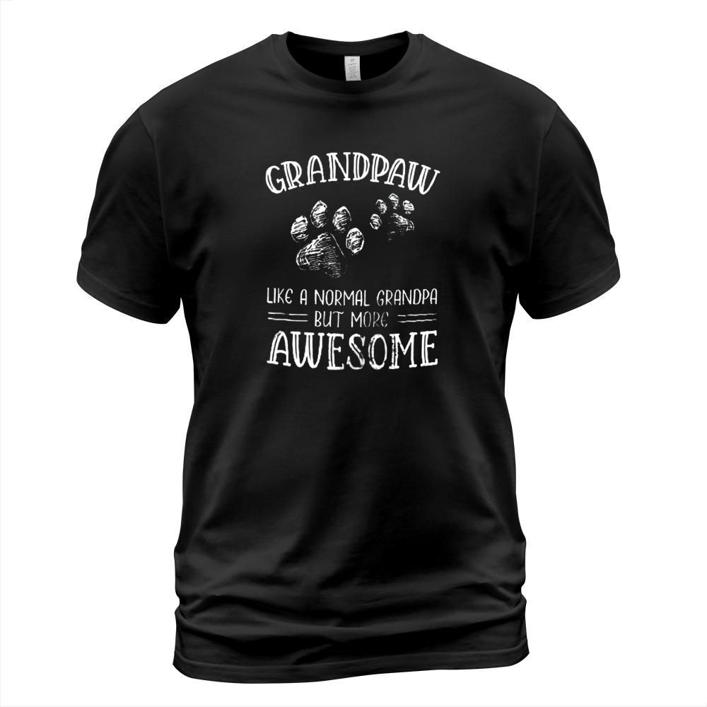 Grandpaw Like A Normal Grandpa But More Awesome T-Shirt Unisex