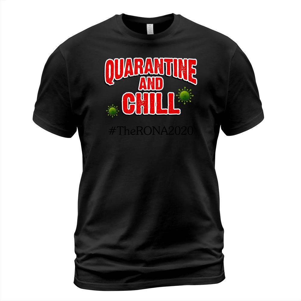 Quarantine and chill Hashtag T-Shirt Unisex