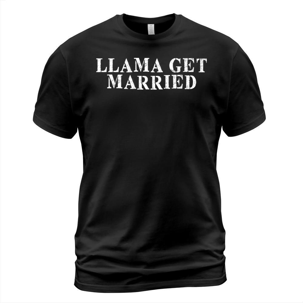 Best Friend Funny - Llama Get Married T-Shirt Unisex