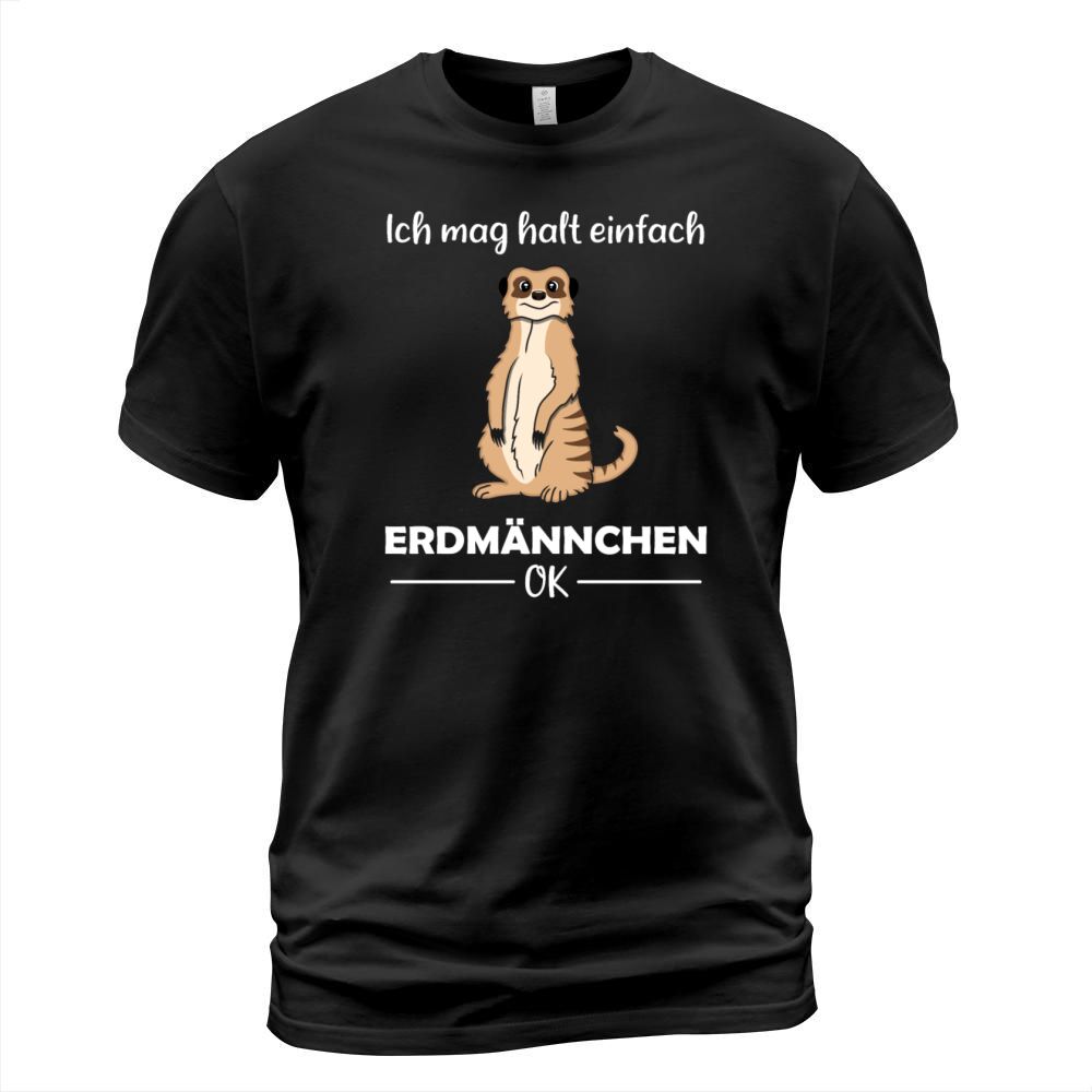 Meerkat Lovers Funny Quote Gift T-Shirt Unisex