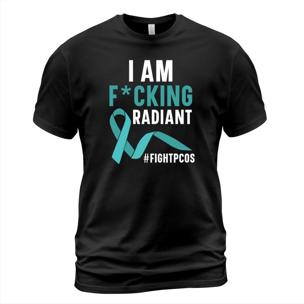 I Am Radiant Polycystic Ovary Syndrome Warrior T-Shirt Unisex