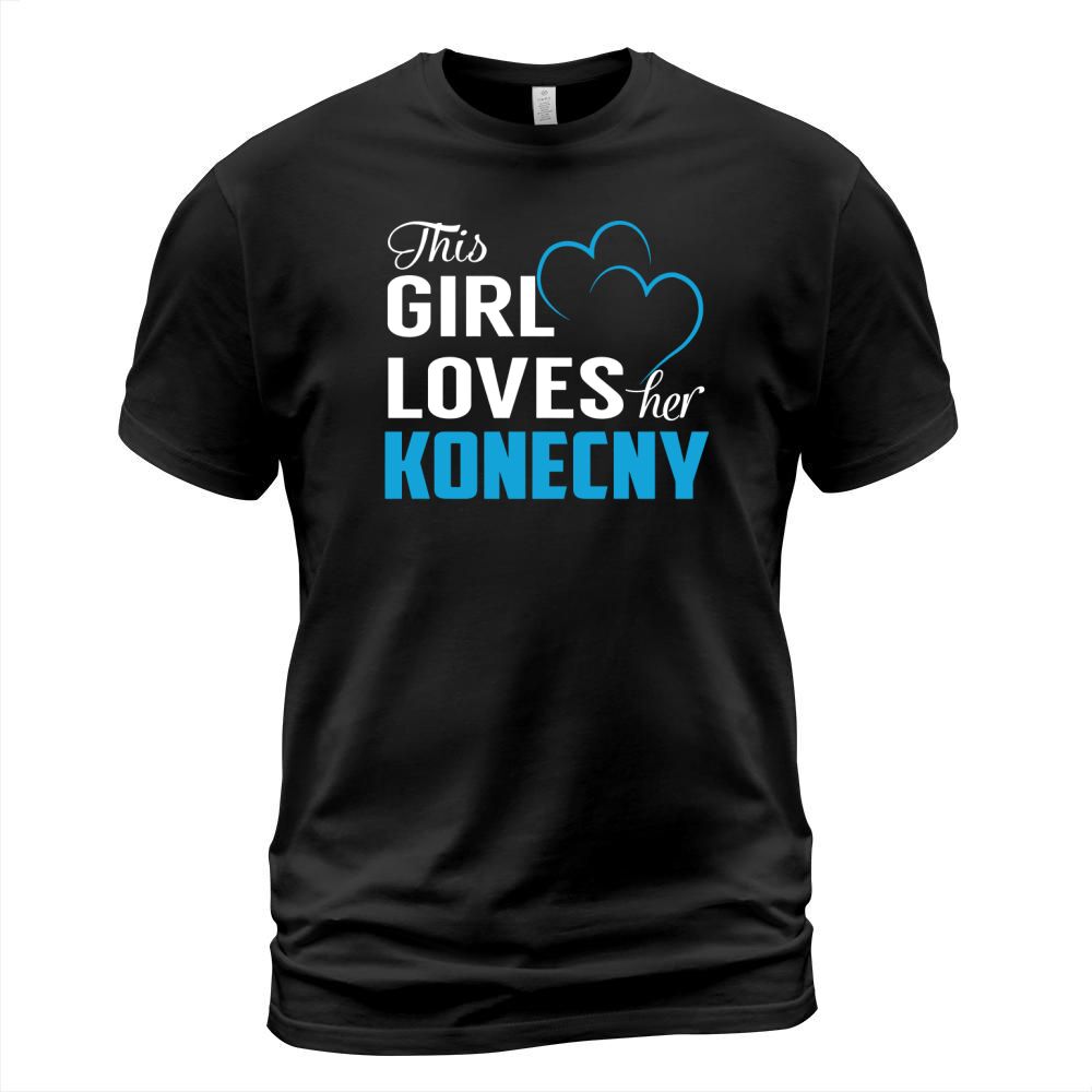 This Girl Loves Her KONECNY Name Shirts T-Shirt Unisex