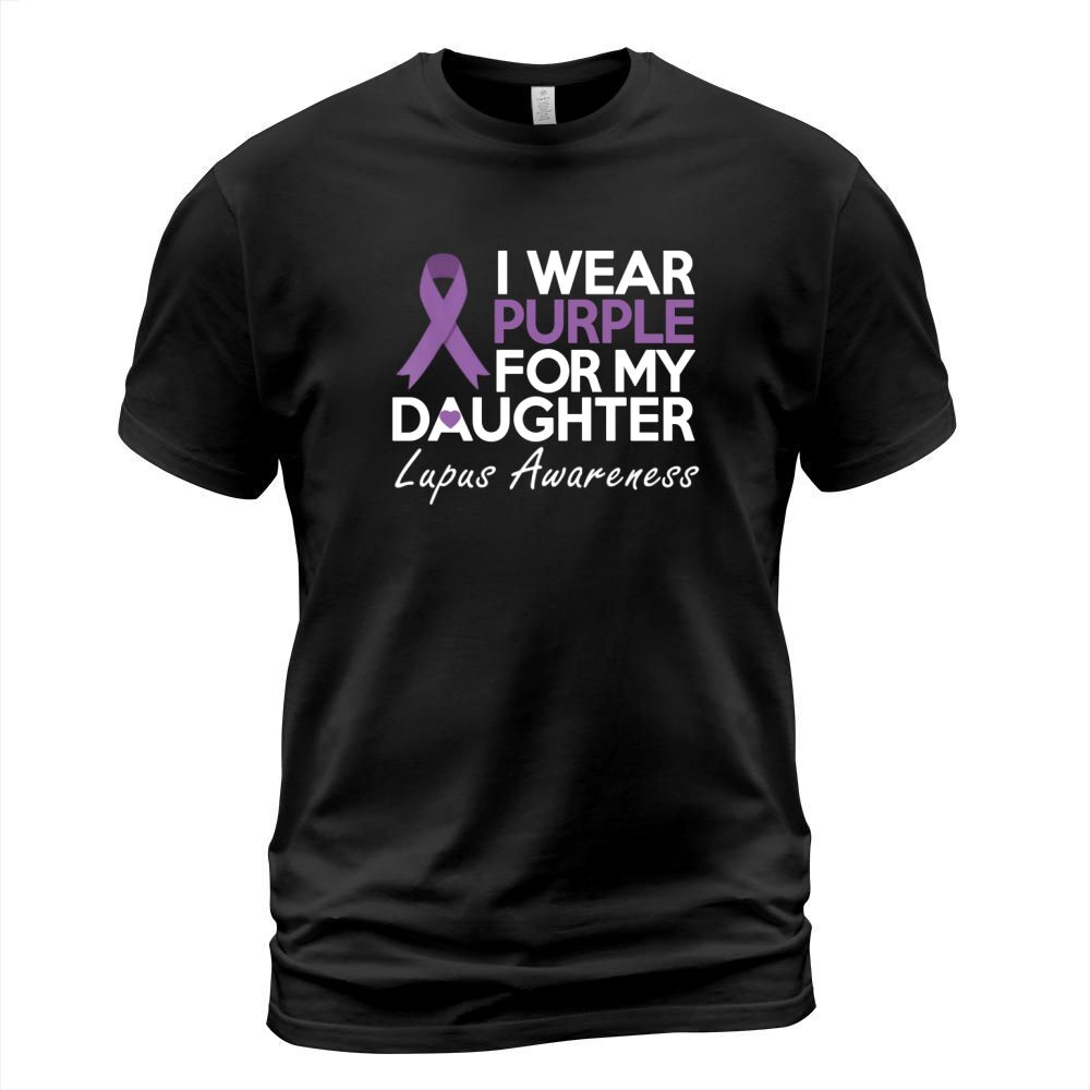 I Wear Purple For My Daughter Lupus Awareness shirt T-Shirt Unisex