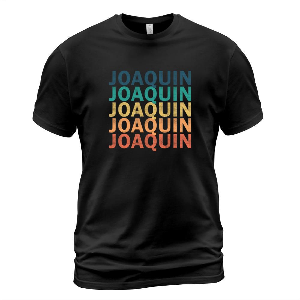 Joaquin Name T Shirt - Joaquin Vintage Retro Name T-Shirt Unisex