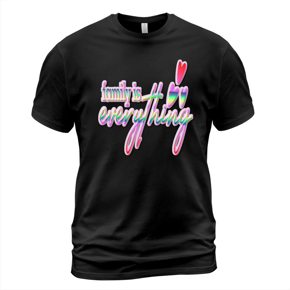 Family is Everything Colorful Text T-Shirt Unisex