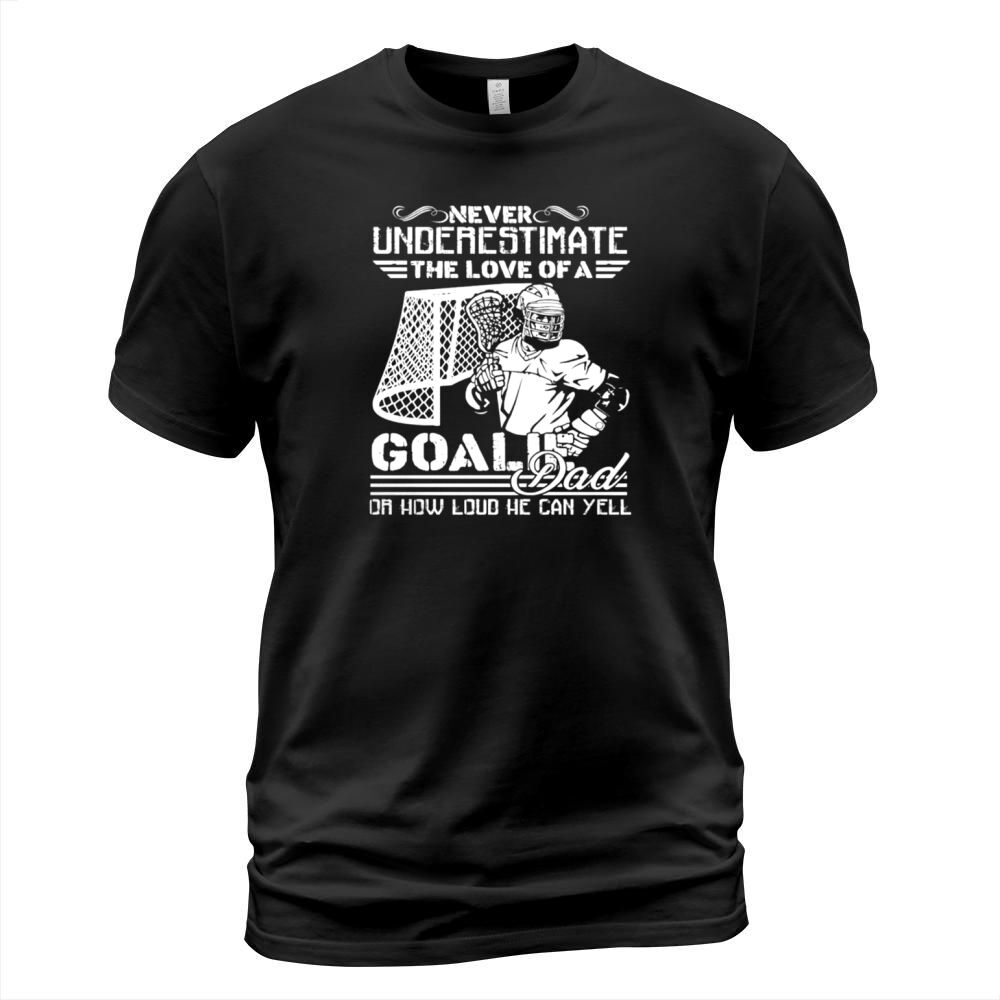 Lacrosse Goalie Dad Shirt T-Shirt Unisex
