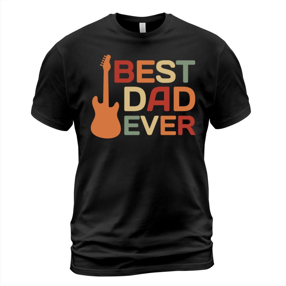 BEST DAD EVER T-Shirt Unisex