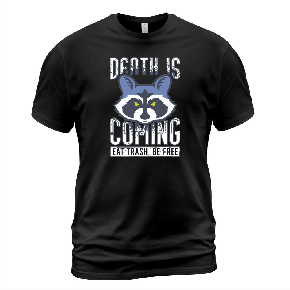 Death Is Coming Eat Trash Be Free Raccoon T Shirt - Coffee Mug (colored) T-Shirt Unisex