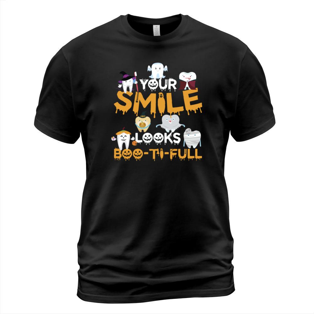 Your Smile Looks Bootifull Funny Dental Assistant T-Shirt Unisex