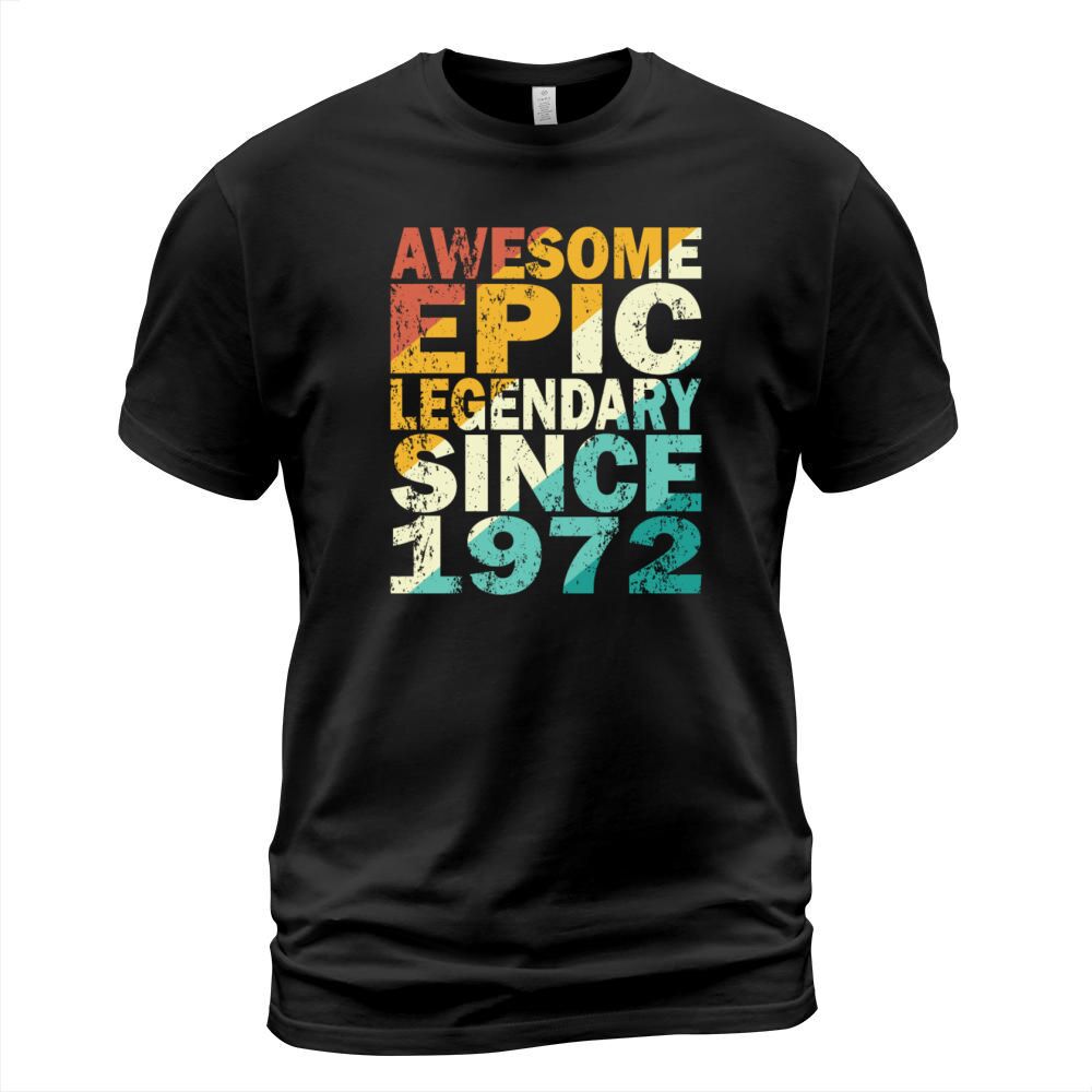 50th birthday vintage 1972 legendary since 1972 T-Shirt Unisex