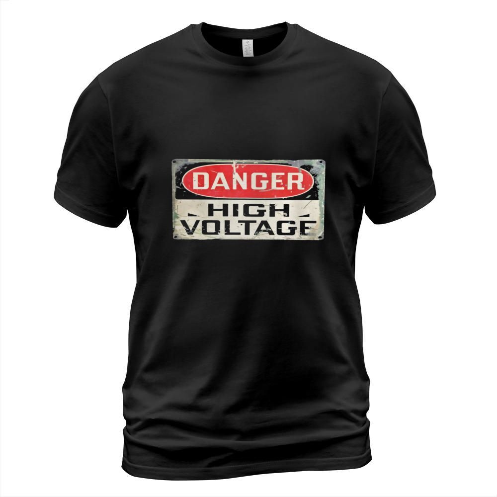 DANGER HIGH VOLTAGE Old Rusted Danger Sign T-shirt. T-Shirt Unisex