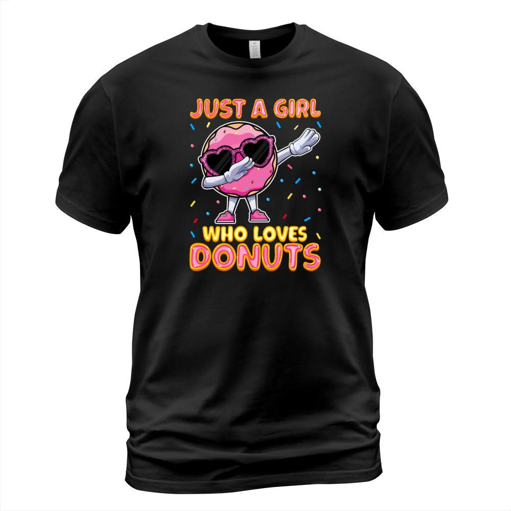 Dabbing Just a Girls Who Loves Donuts - Funny T-Shirt Unisex