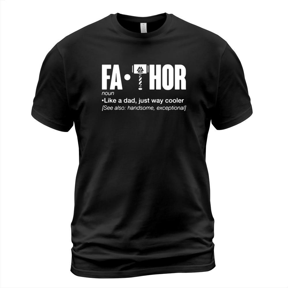 Viking Fathor Definition Meaning like a dad just way cooler shirt T-Shirt Unisex