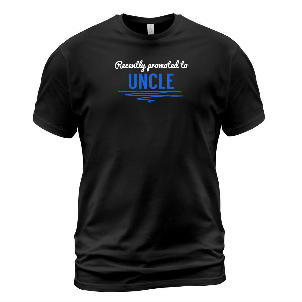 Recently Promoted To Uncle T-Shirt Unisex