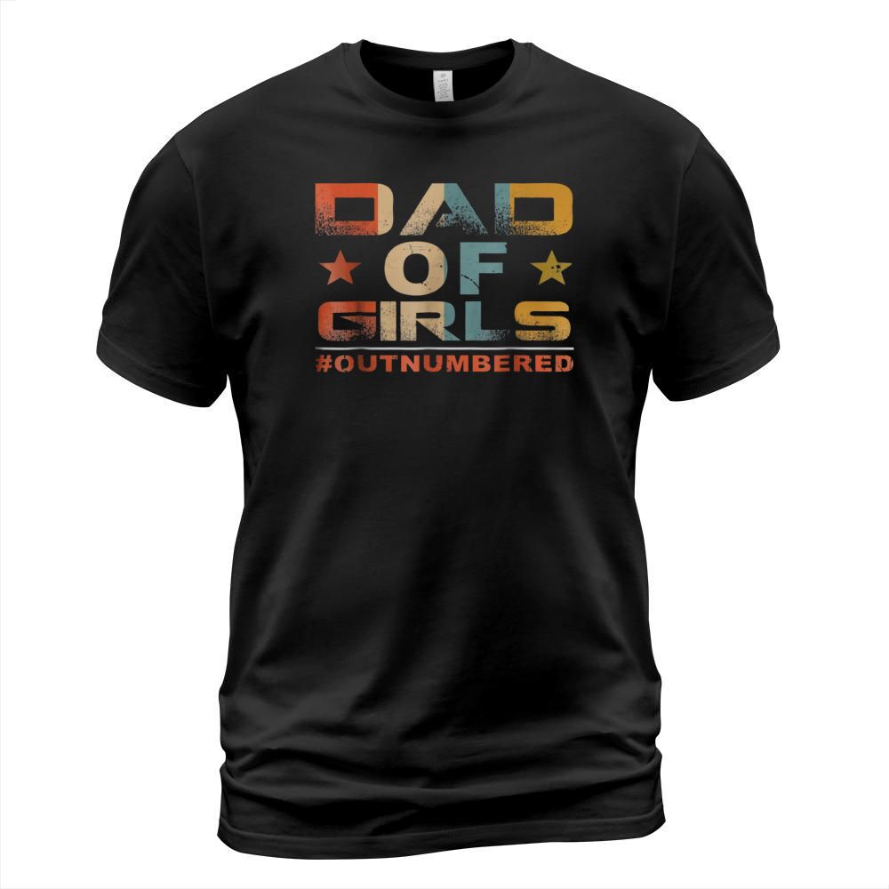 Dad of Girls Outnumbered Vintage T-Shirt Fathers Day Gift T-Shirt Unisex