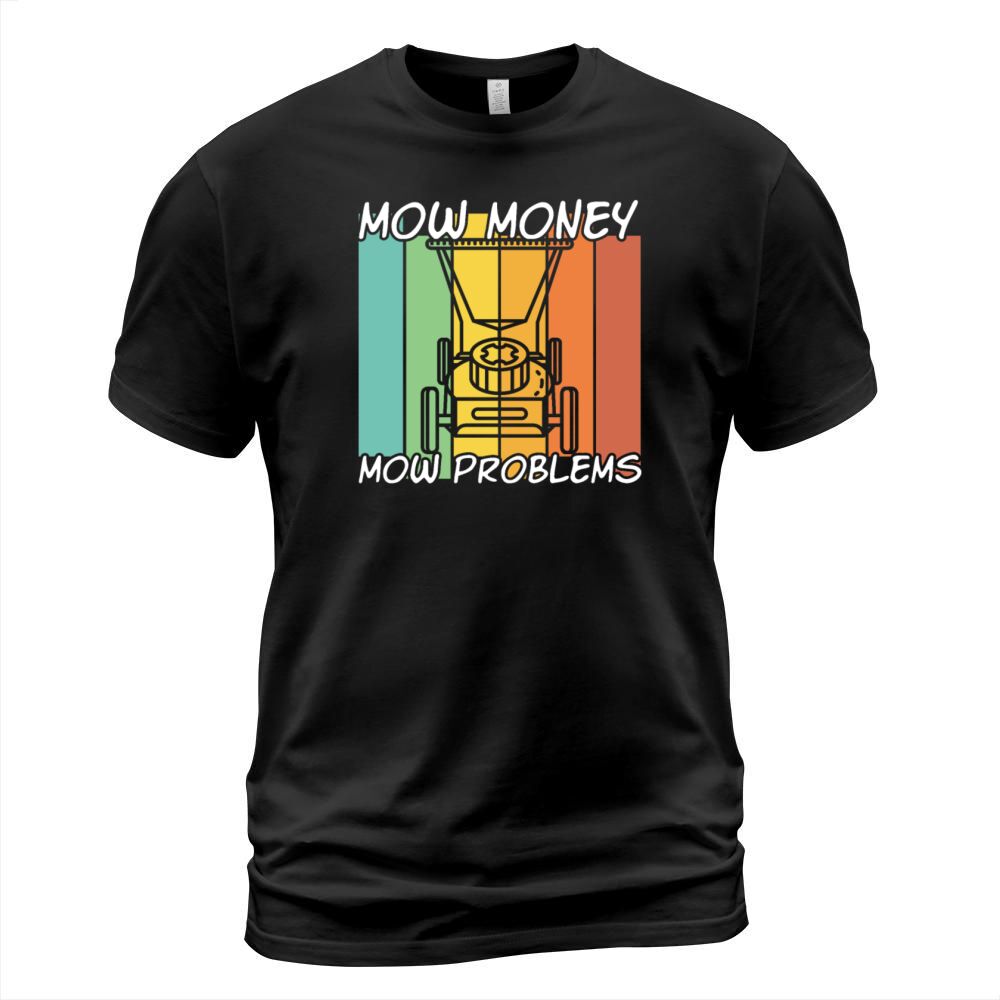 Money Mow Problems Vintage Lawn Mower T-Shirt Unisex