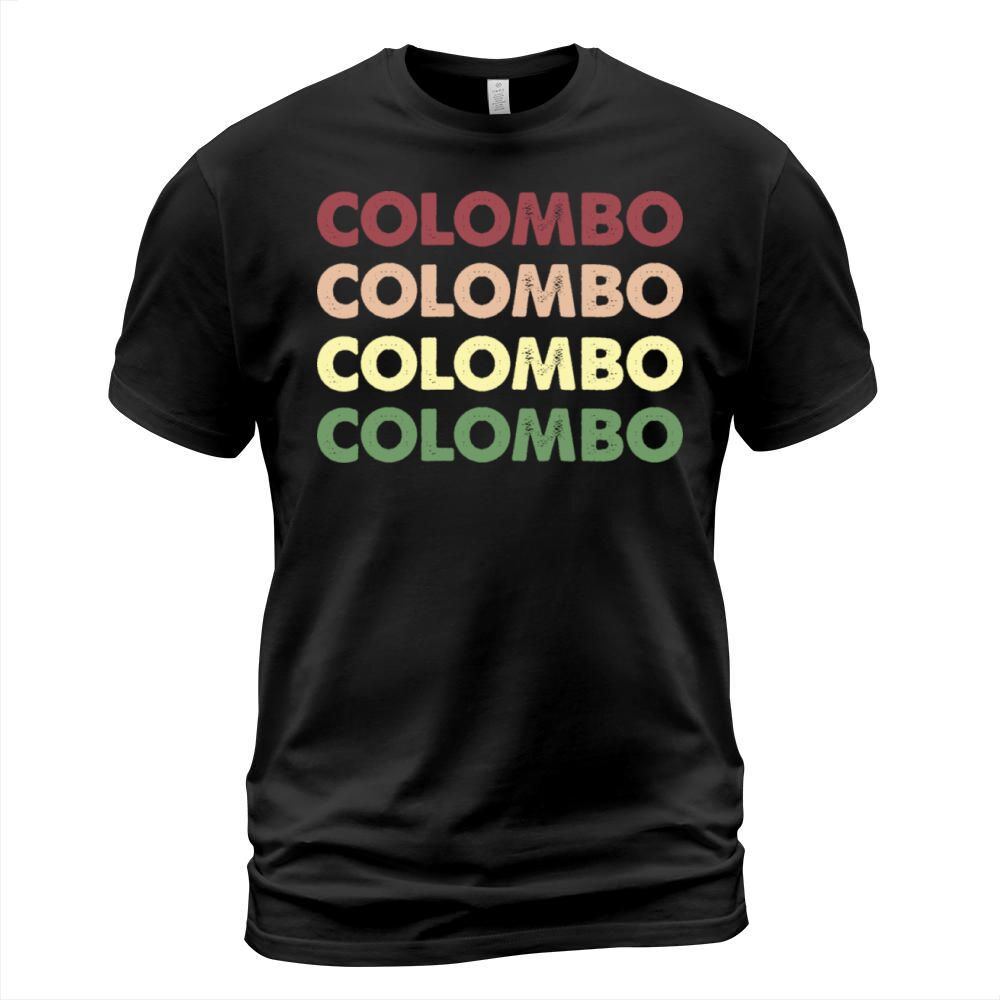 Colombo Shirt - Funny Personalized Name Colombo T-Shirt Unisex
