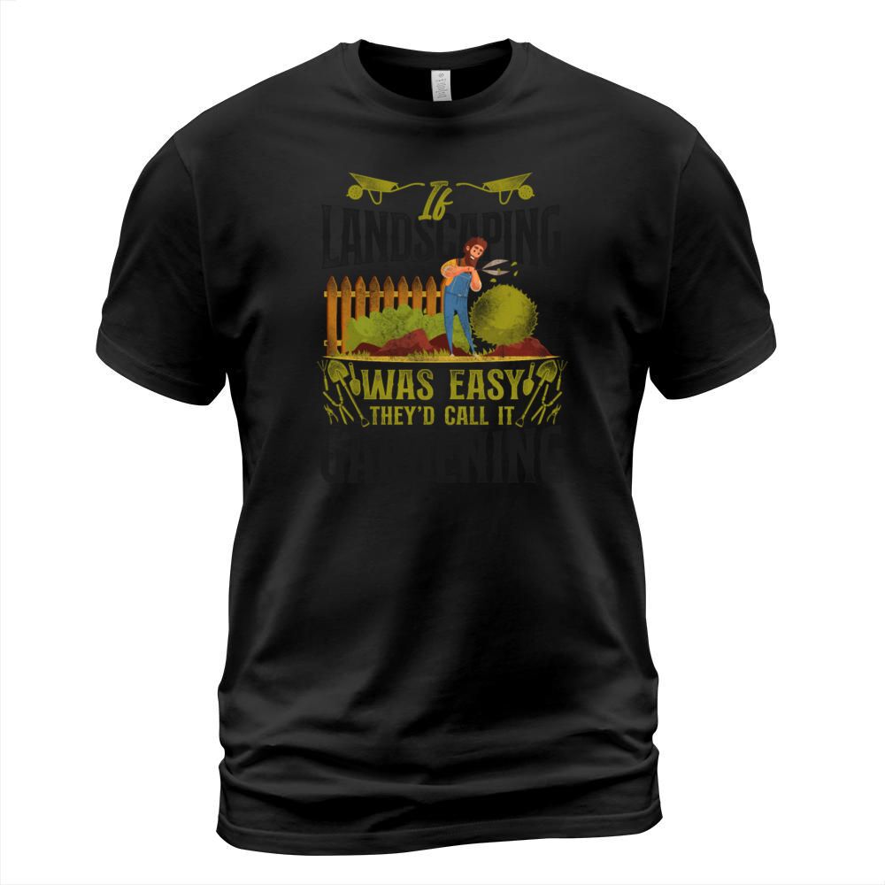 Landscaper Landscaping Landscape T-Shirt Unisex