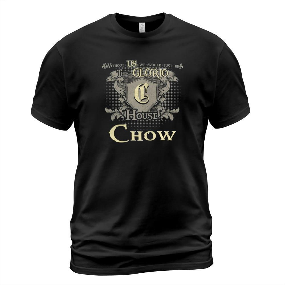 Its Great To Be Chow Tshirt T-Shirt Unisex