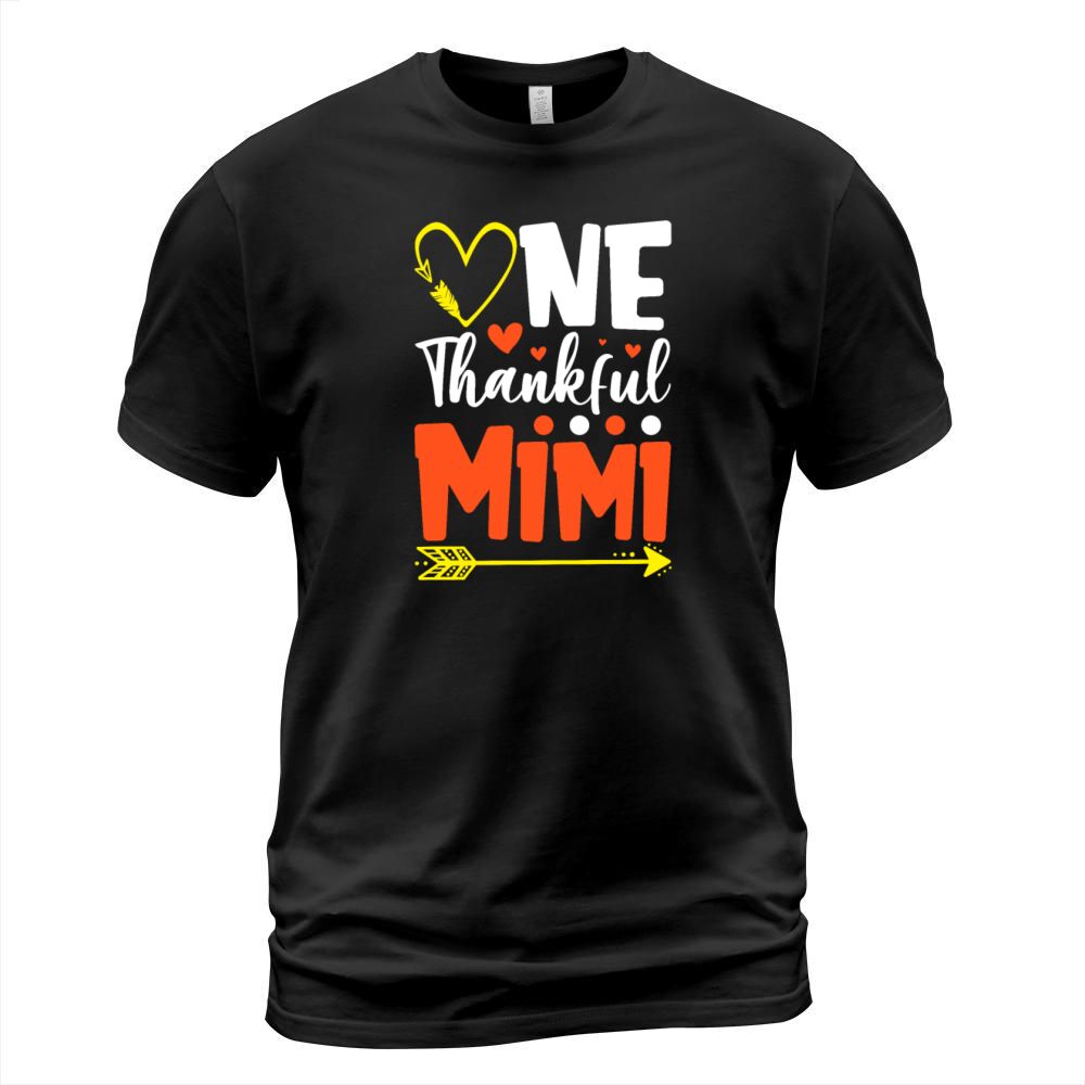 One Thankful Mimi Funny Thanksgiving T-Shirt Unisex