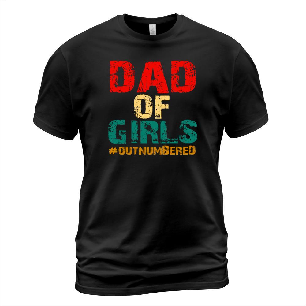 Vintage Dad of girls #outnumbered shirth T-Shirt Unisex